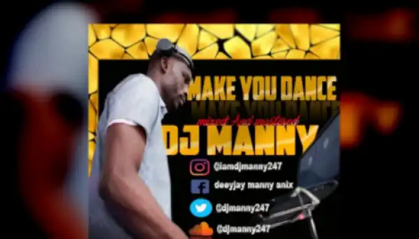Dj Manny - Make You Dance Mix Vol.1